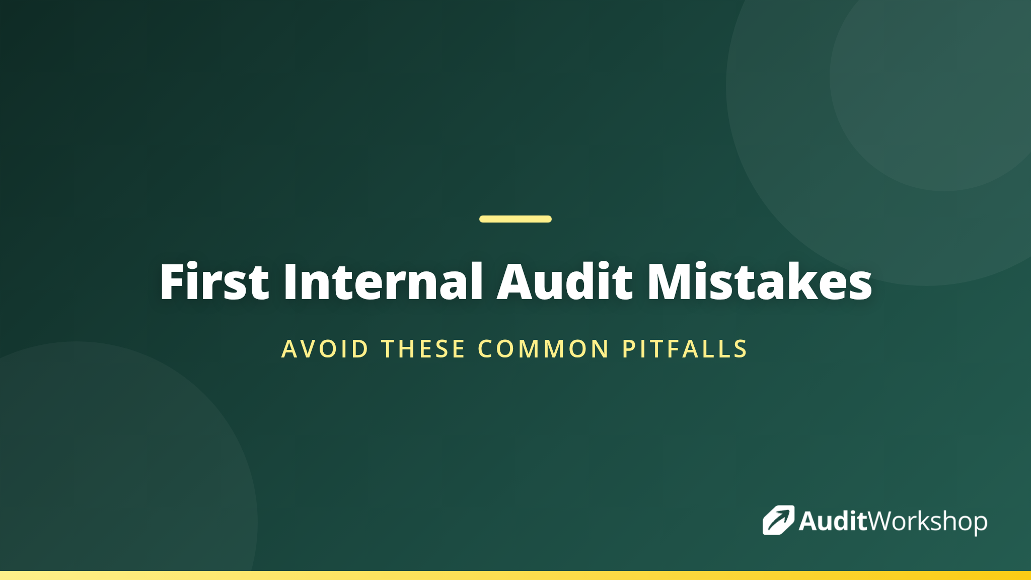 First Internal Audit Mistakes to Avoid | Audit Workshop