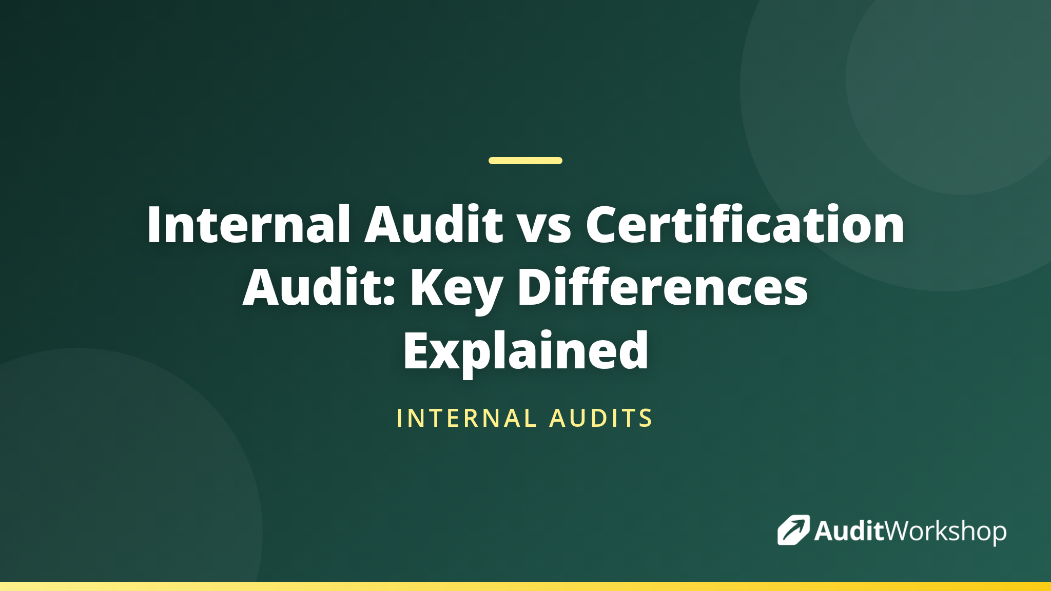 Internal Audit vs Certification Audit: Key Differences Explained ...