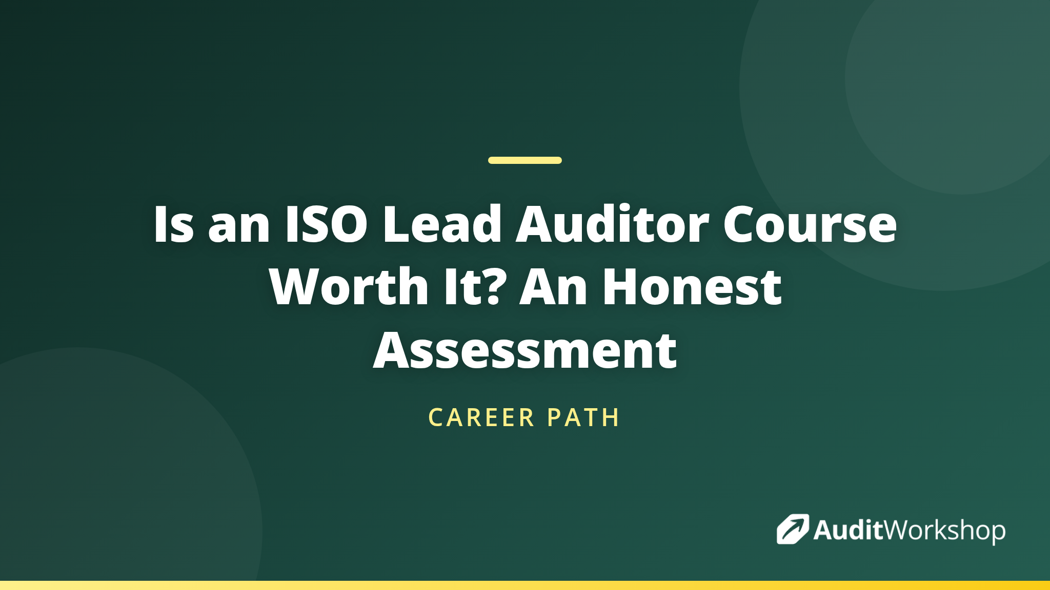 Is an ISO Lead Auditor Course Worth It? Honest Assessment | Audit Workshop
